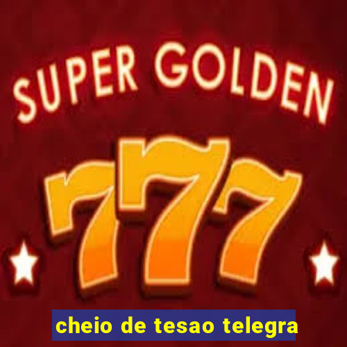 cheio de tesao telegra